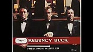 Regency Buck - Free to Change Your Mind   HQ