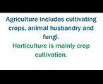 Horticulture Vs Agriculture  - Difference Between Horticulture And Agriculture