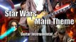 スターウォーズ　メインテーマ　スゴカラ　Star Wars  Main Theme  Guitar Instrumental  メイン・タイトル
