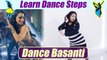 Dance Steps on Dance Basanti | सीखें 'डांस बसंती ' पर डांस स्टेप्स | Online Dance | Boldsky