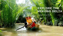 Explore The Mekong Delta - Travel Film.