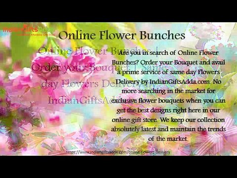 Online Flower Bunches - Order your Bouquet - Same day Flowers Delivery by IndianGiftsAdda.com