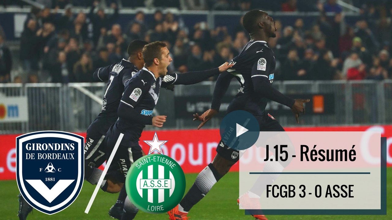 Le résumé de Bordeaux vs Saint-Etienne (2017-2018)