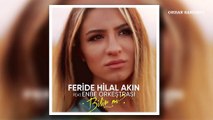 Feride Hilal Akın ft. Enbe Orkestrası – Bilir mi