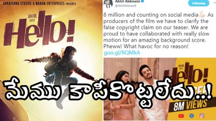 Akhil Clarifies About Hello Teaser Copyright Claim మేము కాపీకొట్టలేదు !