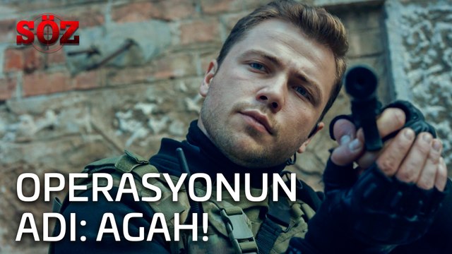 Söz | 23.Bölüm - Operasyonun Adı Agah!