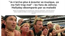 Santé de Johnny Hallyday : l'immense détresse des fans