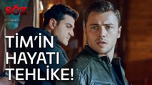 Söz | 23.Bölüm - Tim'in Hayatı Tehlikede!