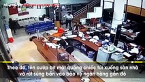 Chấn động: đối tượng bịt mặt, nổ súng cướp ngân hàng tại Đắk Lắk