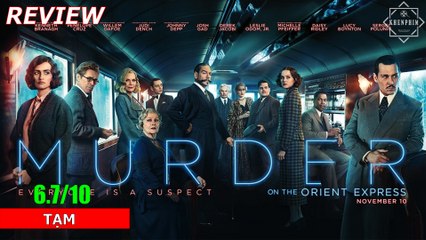 Đánh giá phim Murder on the Orient Express - Khen Phim
