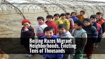 Beijing Razes Migrant Neighborhoods, Evicting Tens of Thousands