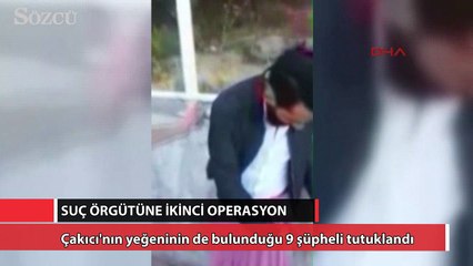 Suç örgütüne ikinci operasyon