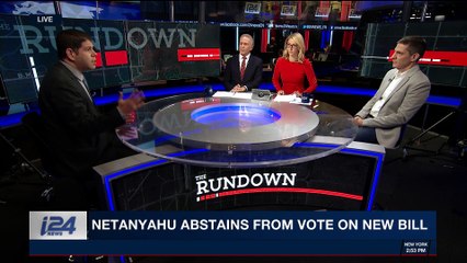 THE RUNDOWN | Netanyahu abstains from vote on new bill | Thursday, November 30th 2017