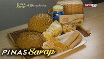 Pinas Sarap: Durian delicacies na ipinagmamalaki ng Davao, alamin!