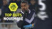 Top buts Ligue 1 Conforama - Novembre (saison 2017/2018)