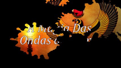 MAGIA DAS ONDAS DE FORMA - PARTE 1