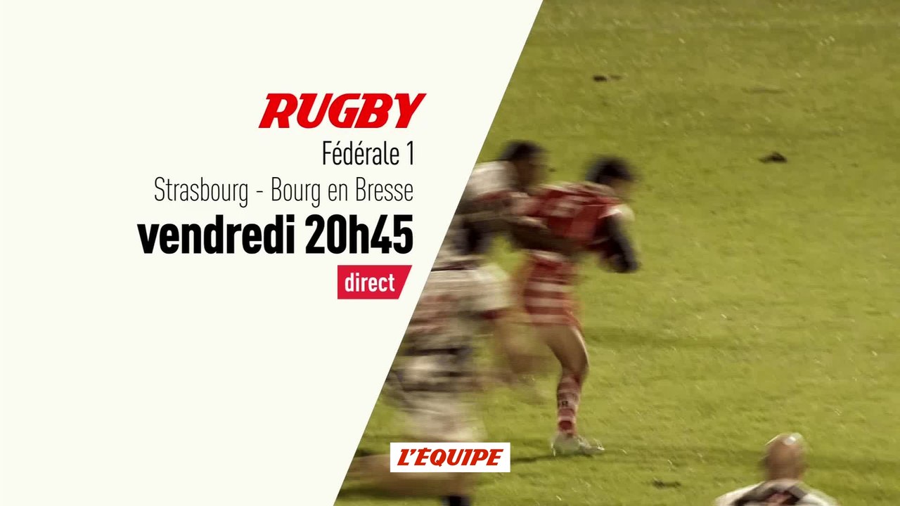 Rugby - Federale 1 Strasbourg - Bourg en Bresse : Rugby federale 1 bande annonce