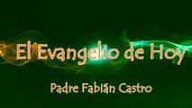 EVANGELIO DEL DÍA 01/12/2017 - PADRE FABIÁN CASTRO