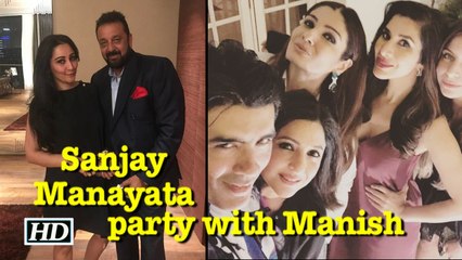 Sanjay Dutt & Manayata party with Manish Malhotra