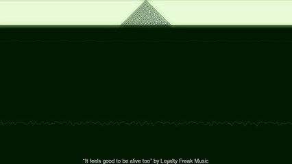 It feels good to be alive too