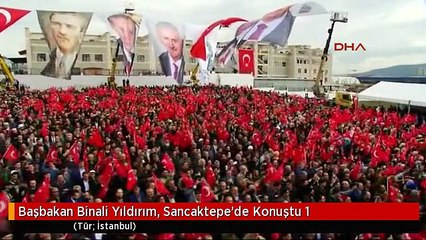 Başbakan Binali Yıldırım, Sancaktepe'de Konuştu 1