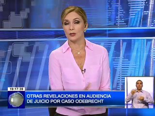 Otras revelaciones en audiencia de juicio por caso Odebrecht