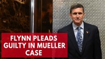 Trump's ex-adviser Michael Flynn pleads guilty to lying to FBI