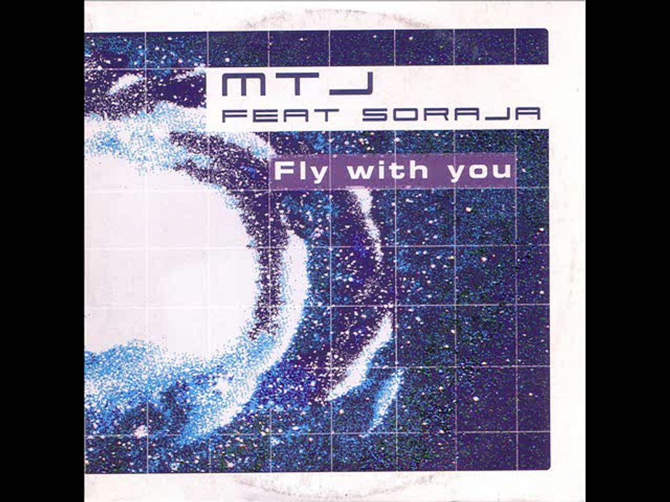 M.T.J. feat. SORAJA - Fly with you (M.T.J. blade mix)