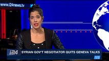 i24NEWS DESK | Syrian Gov't negotiator quits Geneva talks | Friday, December 1st 2017