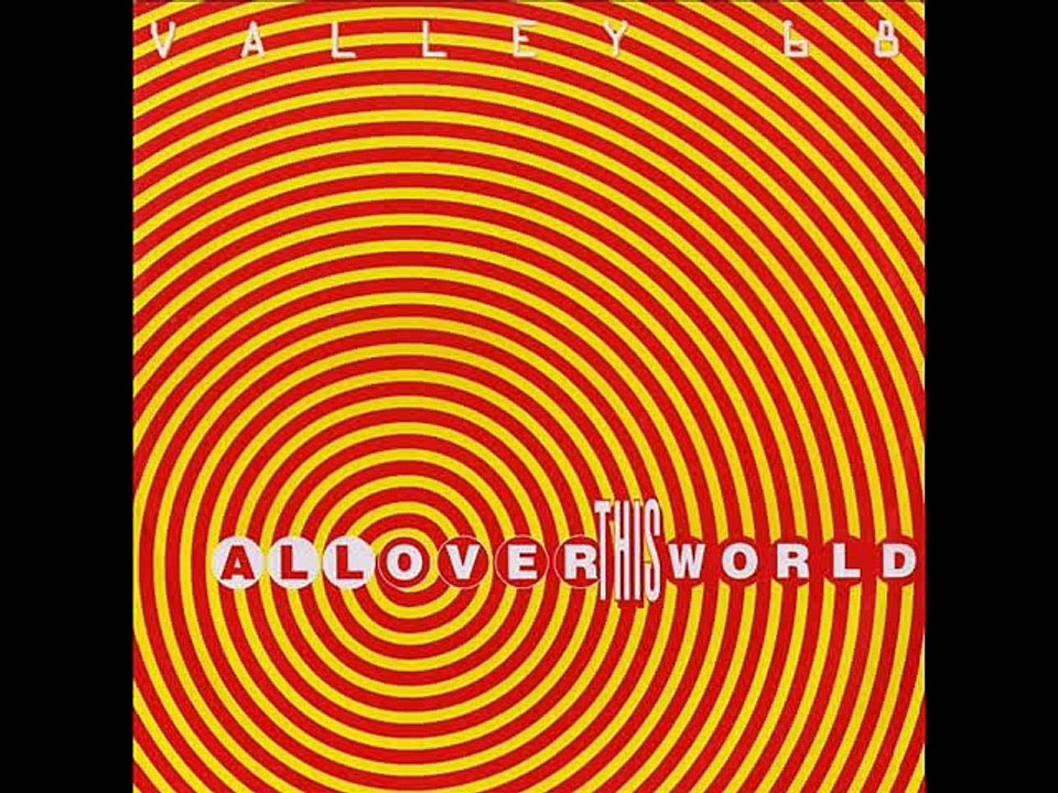VALLEY 68 - All over this world (european mix)