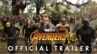 Marvel ' Avengers- Infinity War Official Trailer فيلم المنتقمون الجديد 2017