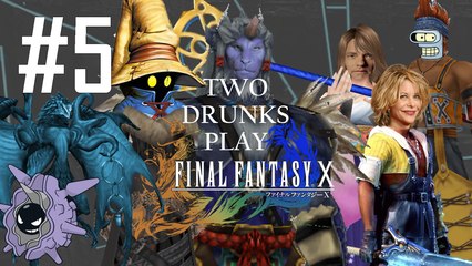 Two Drunks Play Final Fantasy X #5 - Beers for Jeers