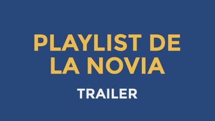 Playlist de la Novia | Music Web Series (Trailer)