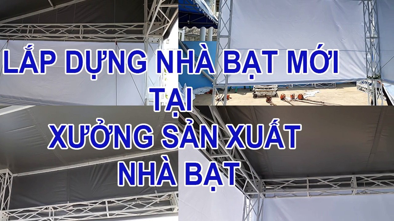 Lắp dựng nhà bạt mới tại xưởng sản xuất nhà bạt