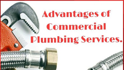 Advantages of Commercial Plumbing Service in Chicago, IL