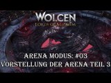Wolcen: Lords of Mayhem - Arena Modus: #03 - Vorstellung der Arena Teil 3 [GERMAN|GAMEPLAY|HD]