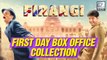 Firangi First Day Box Office Collection | Kapil Sharma | Ishita Dutta