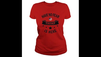 Best Have no fear Trump is here hoodie, shirt, sweater