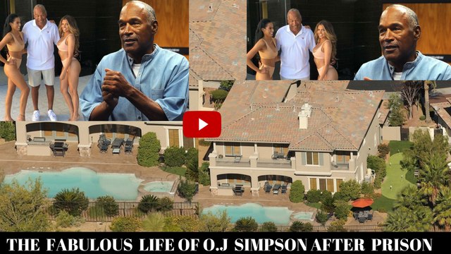 FABULOUS LIFE OF O.J SIMPSON AFTER PRISON