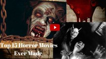Top 15 scariest horror movies of all time