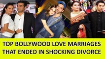 Bollywood Love Marriages That Ended In Shocking Divorce