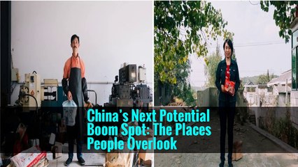 China’s Next Potential Boom Spot: The Places People Overlook