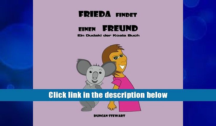 For any device Frieda findet einen Freund: Ein Dudaki der Koala Buch (German Edition) Duncan