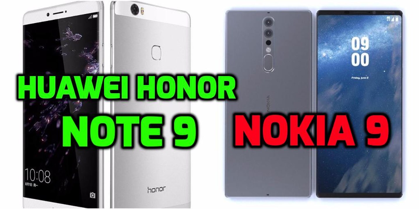Huawei Honor Note 9 Vs Nokia 9 Comparison