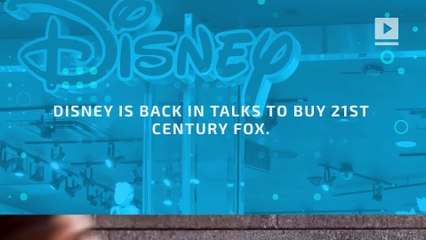 Disney back in talks to acquire 21st Century Fox
