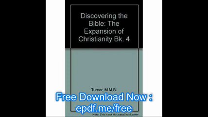 Expansion of Christianity (Discovering the Bible) (Bk. 4)