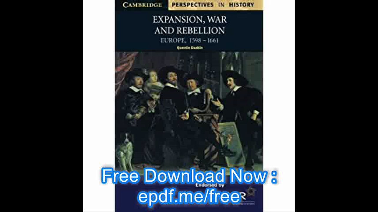 Expansion, War and Rebellion Europe 1598-1661 (Cambridge Perspectives in History)