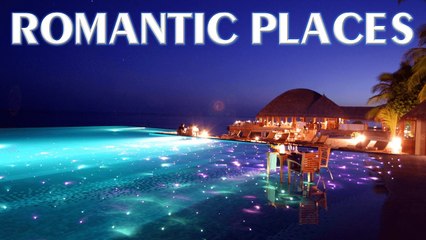 Top 10 Most Romantic Places In The World
