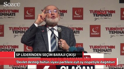 SP Lideri Karamollaoğlu’ndan seçim barajı çıkışı