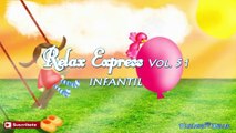 RELAX EXPRESS VOL 51 INFANTIL, MÚSICA RELAJANTE PARA RELAJAR Y DORMIR BEBES Y NIÑOS